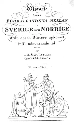 Illustration ur Historia öfver Förhållandena mellan Sverige och Norrige ifrån dessa Staters upkomst intil närvarande tid. Första Delen (1821), sida i